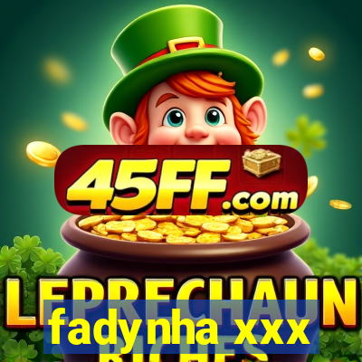 fadynha xxx